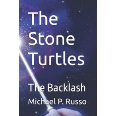 (영문도서)The Stone Turtles: The Backlash Paperback, Independently Published, English, 9798242400191