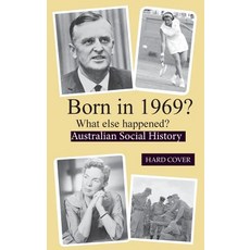 (영문도서) Born in 1969? What else happened? Hardcover, Boom Books, English, 9780648324478