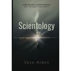 (영문도서)Scientology: Core Beliefs Controversies and The Quest for Clarity Paperback, 22 Lions, English, 9798330381043