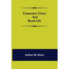 (영문도서) Community Civics and Rural Life Paperback, Alpha Edition, English, 9789355756572
