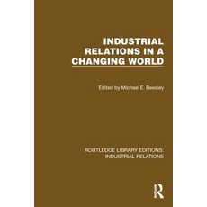 (英文圖書)Industrial Relations in a Changing World 平裝版, Routledge, English