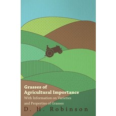 (영문도서) Grasses of Agricultural Importance - With Information on Varieties and Properties of Grasses Paperback, Grierson Press, English, 9781446530375