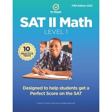 Dr. Chung's SAT II Math Level 1: Designed to help students get a perfect score on the exam. Paperback, Independently Published