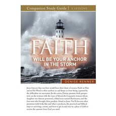(영문도서)Faith Will Be Your Anchor in the Storm Study Guide Paperback, Harrison House, English, 9781667513416