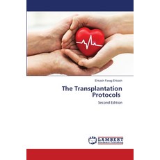(영문도서)The Transplantation Protocols Paperback, LAP Lambert Academic Publis..., English, 9786209892431