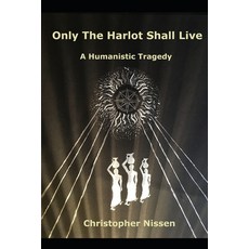 (영문도서) Only The Harlot Shall Live Paperback, Independently Published, English, 9798336391879