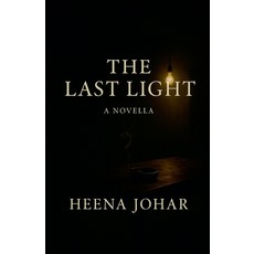 (영문도서)The Last Light Paperback, Heena Johar, English, 9798232510060