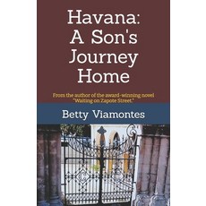 (영문도서) Havana: A Son's Journey Home Paperback, Independently Published, English, 9781723867668