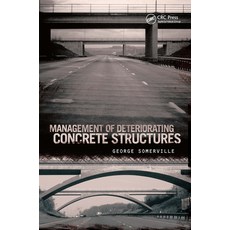 (英文圖書)Management of Deteriorating Concrete Structures 精裝版, CRC Press, 英文