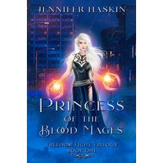 Princess of the Blood Mages: YA Fantasy Romance (Freedom Fight Trilogy Book 1) Paperback, Independently Published, English, 9798734590270