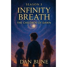 (英文圖書)The Infinity Breath: The Children of Dawn 平裝版, Independently Published, 英文