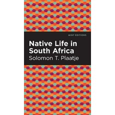 (영문도서) Native Life in South Africa Hardcover, Mint Editions, English, 9781513135298