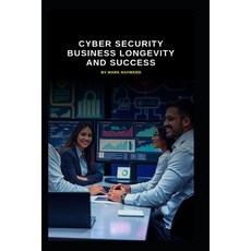 (영문도서)Cyber Security Business Longevity and Success Paperback, Independently Published, English, 9798273125353