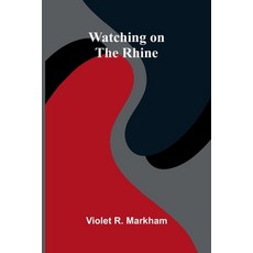 (영문도서)Watching on the Rhine Paperback, Alpha Edition, English, 9789374594018