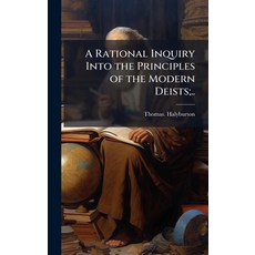 (英文圖書)A Rational Inquiry Into the Principles of the Modern Deists;.. 精裝版, Hutson Street Press, 英文