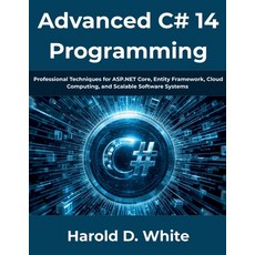 (영문도서)Advanced C# 14 Programming: Professional Techniques for ASP.NET Core Entity Fra... Paperback, Independently Published, English, 9798196474941