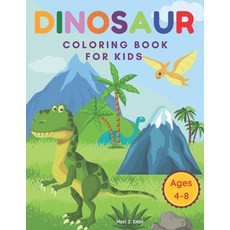 Dinosaur Coloring Book for Kids: Great Gift for Boys & Girls Ages 4-8 with Cute Epic Prehistoric An... Paperback, Independently Published, English, 9798736395590