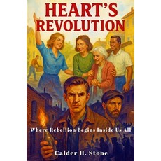 (英文圖書)Hearts Revolution: Where Rebellion Begins Inside Us All 平裝版, Independently Published, 英文