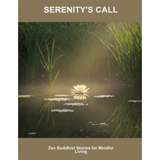 (英文圖書)Serenity'S Call: Zen Buddhist Stories For Mindful Living 平裝版, Independently Published, 英文