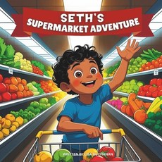 (英文圖書)Seth's Supermarket Adventure: A Fun Grocery Store Story About Healthy Choices H... 平裝版, Independently Published, 英文