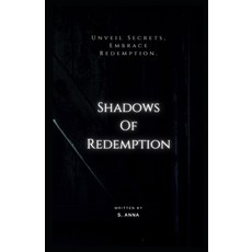 (영문도서) Shadows Of Redemption: Unveil Secrets Embrace Redemption - Murder Mystery Paperback, Independently Published, English, 9798857244579