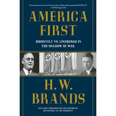 (영문도서)America First: Roosevelt vs. Lindbergh in the Shadow of War Paperback, Vintage, English, 9780593686577