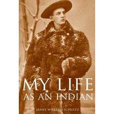 (영문도서)My Life as an Indian (Expanded Annotated) Paperback, Independently Published, English, 9781519039088