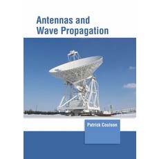 (영문도서) Antennas and Wave Propagation Hardcover, Clanrye International, English, 9781647261450