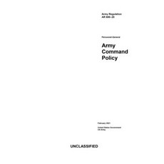 Army Regulation AR 600-20 Army Command Policy February 2021 Paperback, Independently Published, English, 9798708617262