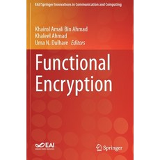 (영문도서) Functional Encryption Paperback, Springer, English, 9783030608927