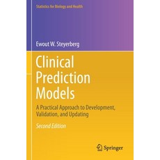 Clinical Prediction Models: A Practical Approach to Development Validation and Updating Paperback, Springer, English, 9783030164010