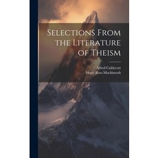 (영문도서) Selections From the Literature of Theism Hardcover
