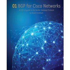 시스코 네트워크를 위한 BGP: BGPBorder Gateway Protocol에 대한 CCIE v5 가이드 라우팅 및 스위칭 V5.0, 기본