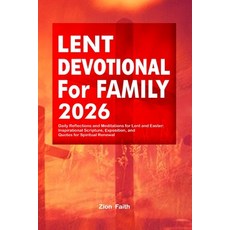(영문도서)Lent Devotional for Family 2026: Daily Reflections and Meditations for Lent and... Paperback, Independently Published, English, 9798243275668