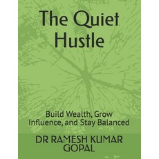 (外文書)The Quiet Hustle: Build Wealth Grow Influence and Stay Balanced Paperback, Independently Published, English