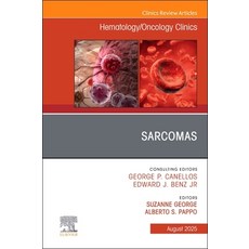 (영문도서)Sarcomas An Issue of Hematology/Oncology Clinics of North America Hardcover, Elsevier, English, 9780443344596