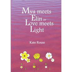 Mya meets Elin or Love meets Light Paperback, Zephyr Publications