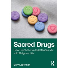 (英文圖書)Sacred Drugs: How Psychoactive Substances Mix with Religious Life 平裝版, Routledge, 英文