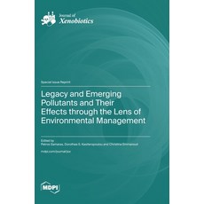 (英文圖書)Legacy and Emerging Pollutants and Their Effects through the Lens of Environment... 精裝版, Mdpi AG, 英文