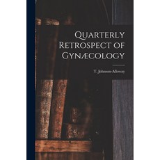 (영문도서) Quarterly Retrospect of Gynæcology [microform] Paperback, Legare Street Press, English, 9781014901408