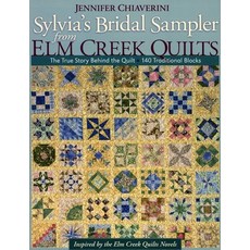 (영문도서)Sylvia's Bridal Sampler from Elm Creek Quilts-Print on Demand Edition: The True... Paperback, C&T Publishing, English, 9781571206558 C&T Publishing, English, 9781571206558