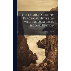 (英文圖書)The Coming Colony. Practical Notes on Western Australia. Second Edition 精裝版, Hutson Street Press, 英文