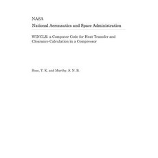 Winclr: A Computer Code for Heat Transfer and Clearance Calculation in a Compressor Paperback, Independently Published, English, 9781790131716