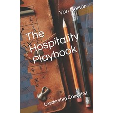 (영문도서) The Hospitality Playbook: Leadership Coaching Paperback, Independently Published, English, 9798300171223