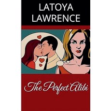 (英文圖書)The Perfect Alibi 平裝版, Latoya Lawrence, 英文