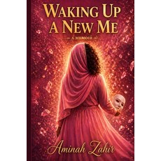 (英文圖書)Waking up a new me 平裝版, Independently Published, 英文