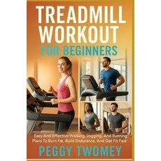 (英文圖書)Treadmill Workout for Beginners: Easy And Effective Walking Jogging And Runnin... 平裝版, Independently Published, 英文