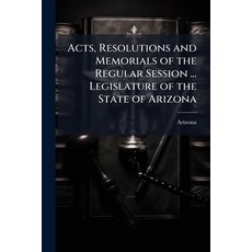 (영문도서)Acts Resolutions and Memorials of the Regular Session ... Legislature of the St... Paperback, Nabu Press, English, 9781145476516