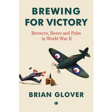 (英文圖書)Brewing for Victory: Brewers Beers and Pubs in World War II 平裝版, Lutterworth Press, 英文, 平裝本