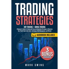 (영문도서)Trading Strategies: Day Trading + Swing Trading. A Beginner's Guide to Trading w... Paperback, Lucid Page Media, English, 9783691049633